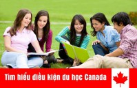 ĐIỀU KIỆN DU HỌC CANADA